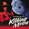 Under A Killing Moon