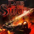 Die By The Sword