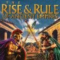 The Rise & Rule of Ancient Empires